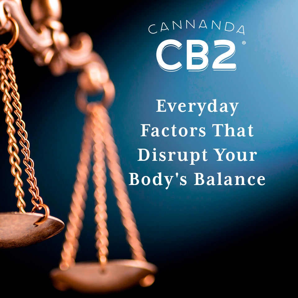 factors that disrupt your body's balance